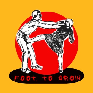 foot to groin T-Shirt