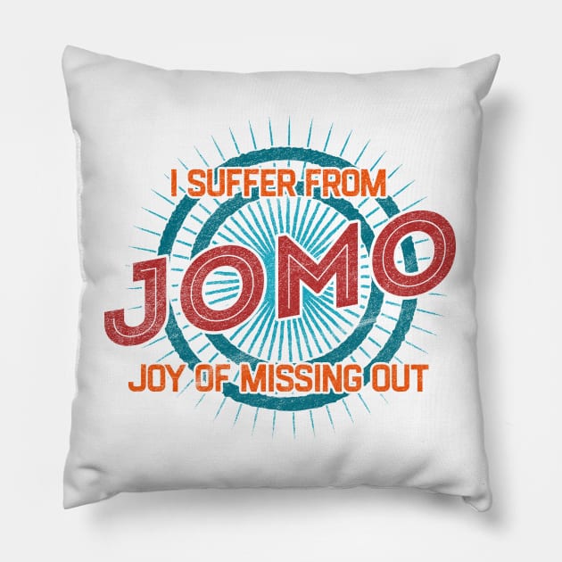 JOMO Joy of Missing Out l Pillow by karutees