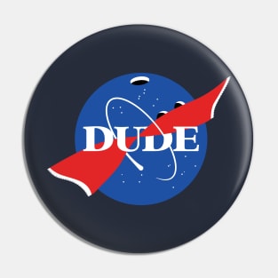 Dude space agency parody Pin