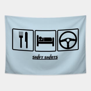 Shift Shirts Eat Sleep Drive Tapestry