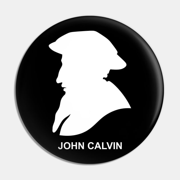 Silhouette of Christian reformer and theologian John Calvin Pin by Reformer