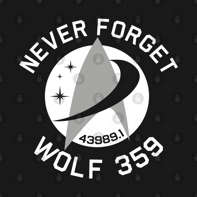 Never Forget Wolf 359 Star Trek T Shirt Teepublic 