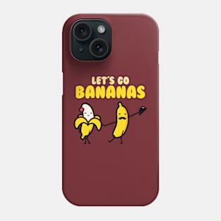 Funny Let's Go Bananas Phone Case