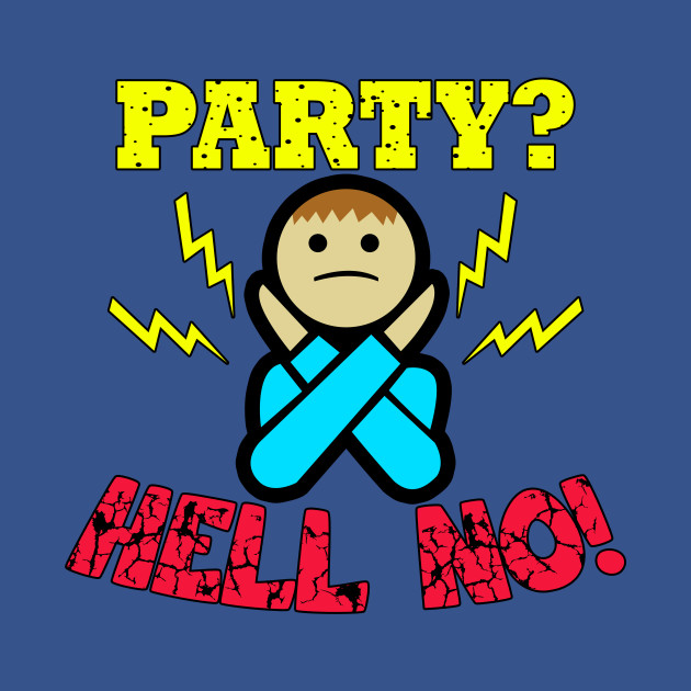 Discover Introvert - Party Hell No - Introvert Party Hell No - T-Shirt