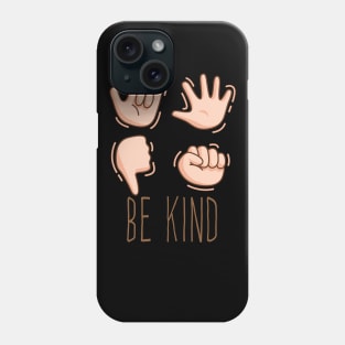 Be Kind Hand Sign Language: Cute Family Gift Idea for Kids, Gift for Mom Phone Case