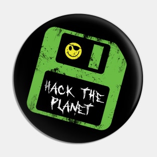 Hack The Planet Pin