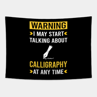 Warning Calligraphy Calligrapher Handwriting Lettering Tapestry