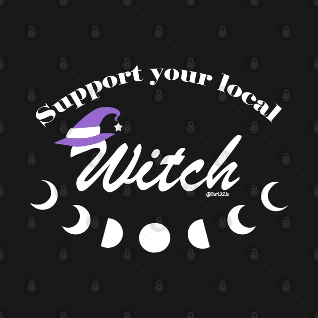 Support Your Local Witch by Bat13SJx