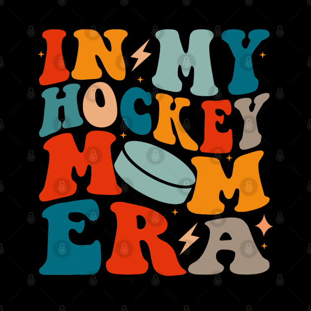 In My Hockey Mom Era by Illustradise