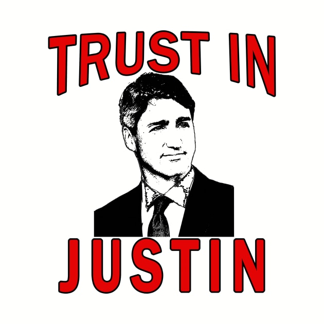 TRUST IN JUSTIN TRUDEAU for PM Canada by Scarebaby