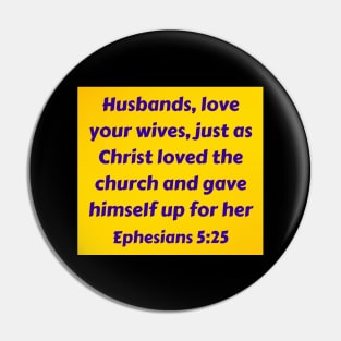 Bible Verse Ephesians 5:25 Pin