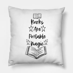 Books Are Portable Magic - Black - Bookish Quotes Pillow