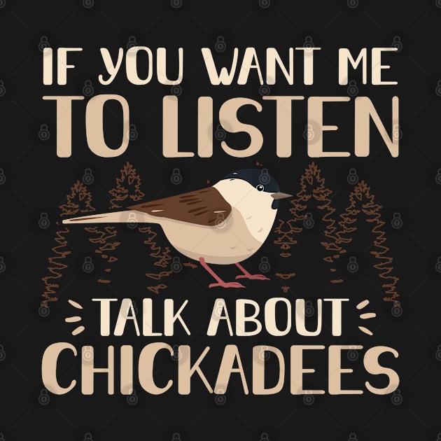 Talk About Chickadees | Birding Chickadee by Streetwear KKS