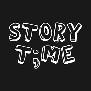 Story T;me T-Shirt