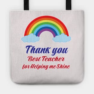 thank you Best teacher for helping me shine Rainbow Gift Design Tote