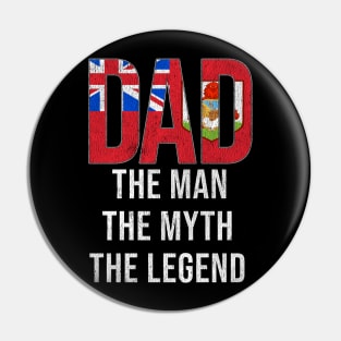 Bermudian Dad The Man The Myth The Legend - Gift for Bermudian Dad With Roots From Bermudian Pin