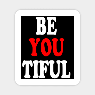 beyoutiful Magnet