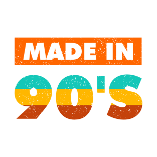 MADE IN 90'S T-Shirt