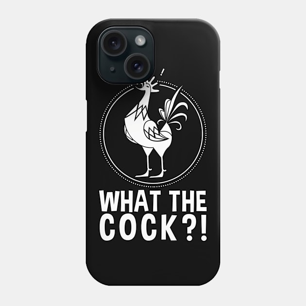 Funny Farmer Animal Pet What The Cock Chickens Lover Phone Case by Caskara