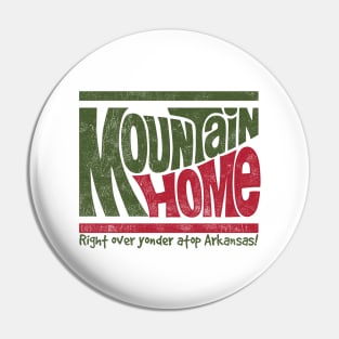 Mountain Home - Atop Arkansas Pin