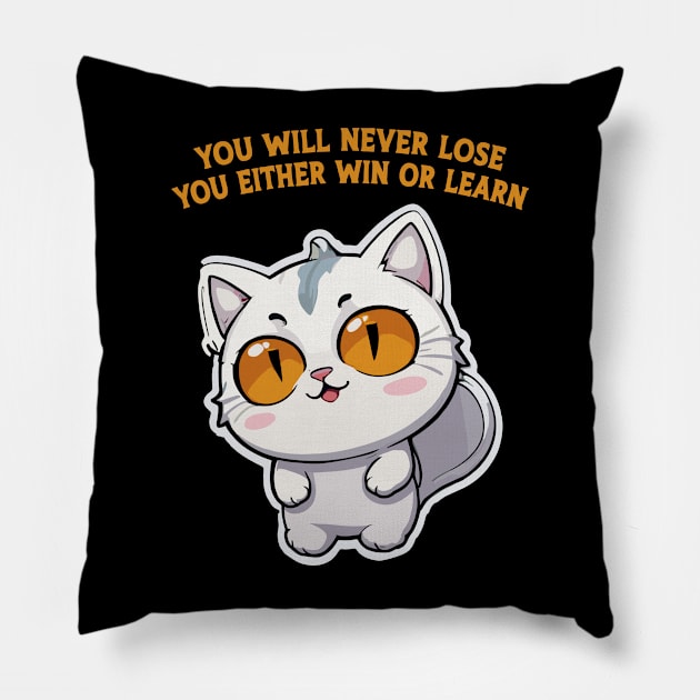 you will never lose you either win or learn Pillow by Kingrocker Clothing