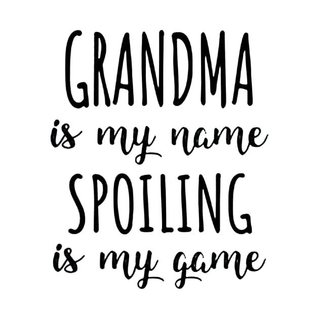 Grandma is my name spoiling is my game by bryanartsakti