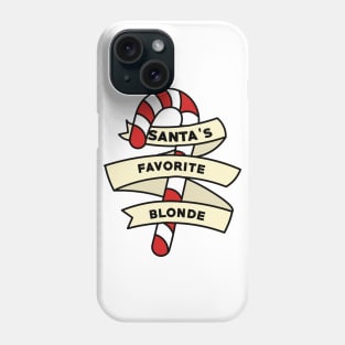 Santa's Favorite Christmas Blonde Phone Case