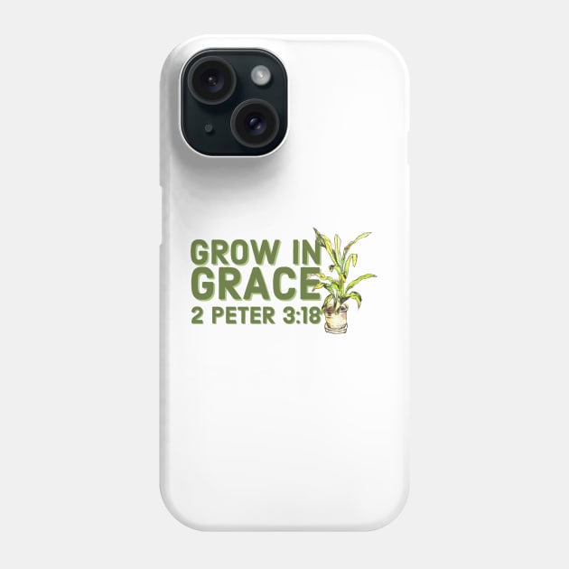 Grow in Grace Faith and Jesus Phone Case by Designedby-E