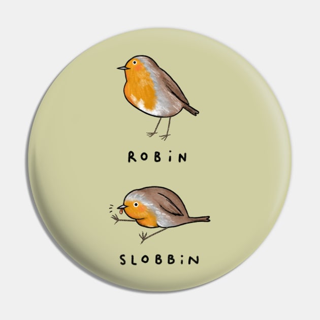 Robin Slobbin Pin by Sophie Corrigan