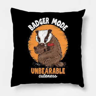 Badger Mode Unbearable Cuteness Pillow