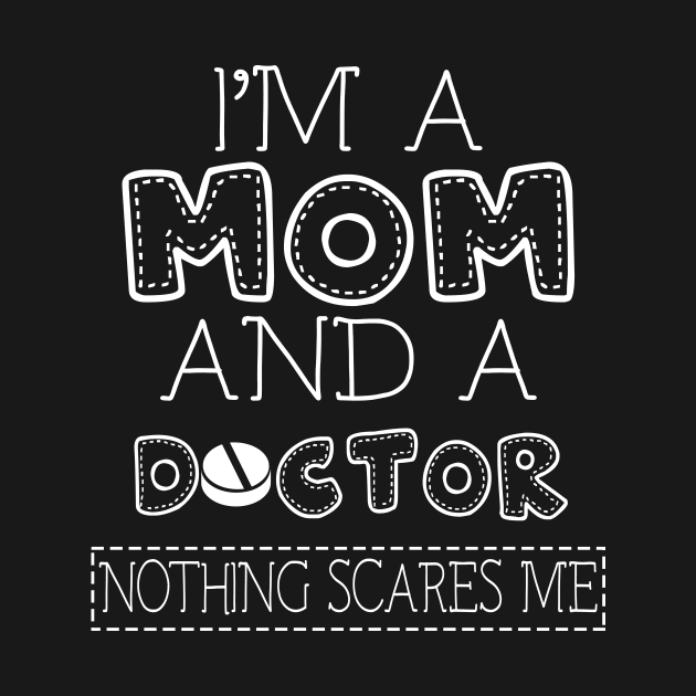 Discover I'm a mom and doctor t shirt for women mother funny gift