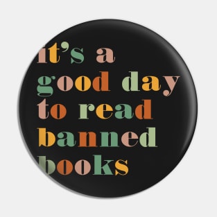 It's A Good Day To Read Banned Books Bookworm Avid Readers, Reader Gift Pin