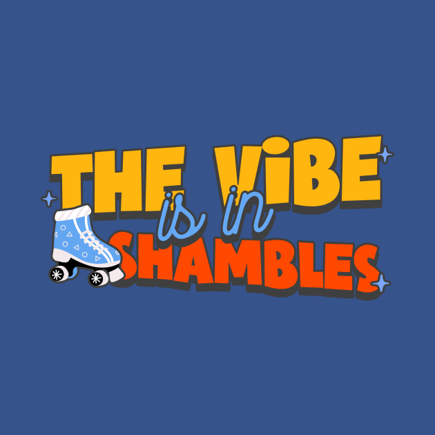 the vibe is in shambles trendy meme shirt funny t-shirt viral humor clothing trendy meme fashionable meme apparel top-selling meme shirt by ZULKAY