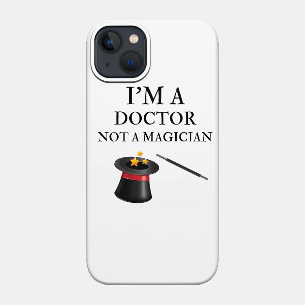 doctor design - Doctor - Phone Case