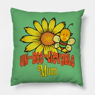 Unbelievable Mum Sunflowers and Bees Pillow