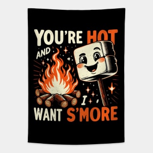 You're Hot - Cute Funny Smores - Vintage Camping Life Tapestry