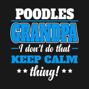 Funny Pit Bull Dad T Shirt Dont Keep Calm POODLES T-Shirt