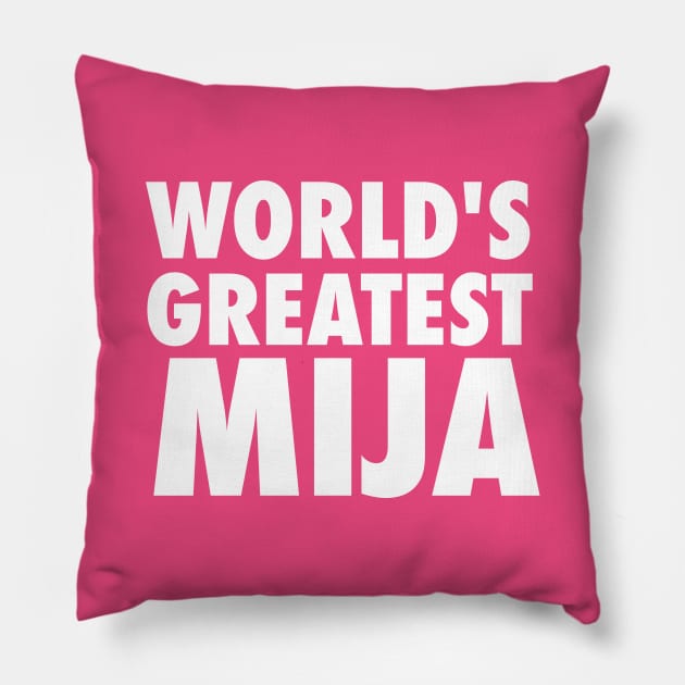 World's Greatest Mija - Grunge design Pillow by verde