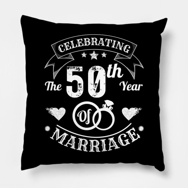 Celebrating The 50th Year Of Marriage Pillow by JustBeSatisfied