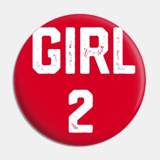 GIRL NUMBER 2 Pin