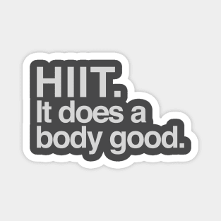Hiit. it does a body good. Magnet