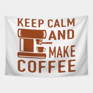 Keep Calm and Make Coffee Tapestry