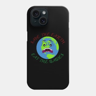 eat the babies Phone Case