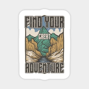 Find your great adventure,  Camping partners for life, camping mountains Magnet