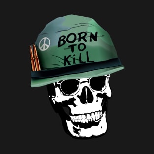 born to kill T-Shirt