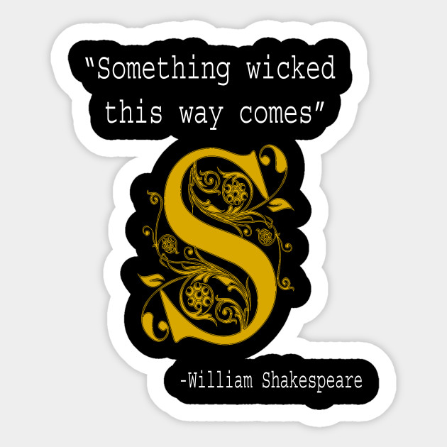 Literary Gift Something Wicked This Way Comes Shakespeare