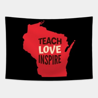 Wisconsin Teacher Teach Love Inspire Tapestry