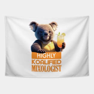 Just a Highly Koalified Mixologist Koala 4 Tapestry