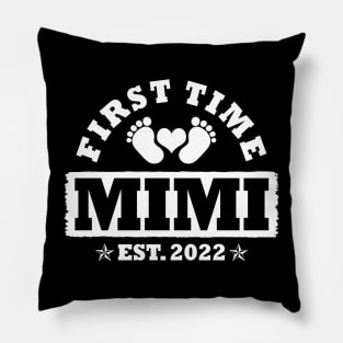 First Time Mimi Est 2022 Funny New Mimi Gift Pillow