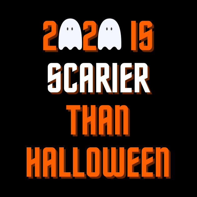 2020 Is Scarier than Halloween by SybaDesign